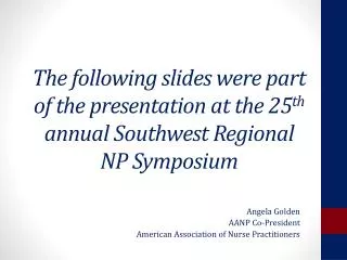 Angela Golden AANP Co-President American Association of Nurse Practitioners