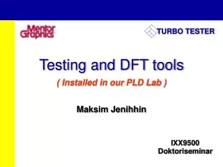 Testing and DFT tools