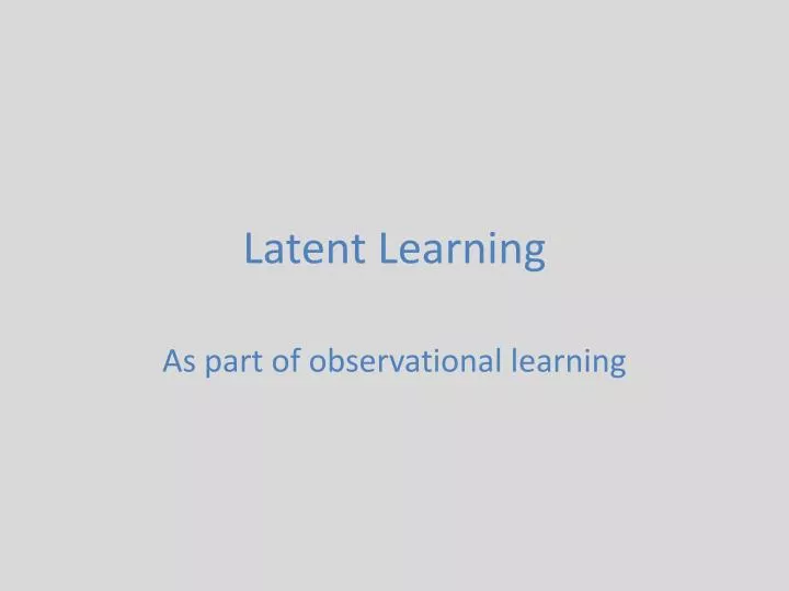 latent learning