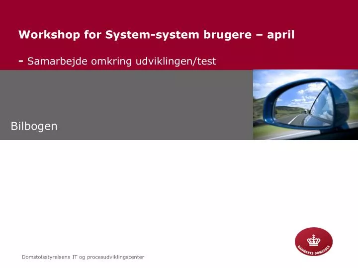 workshop for system system brugere april samarbejde omkring udviklingen test