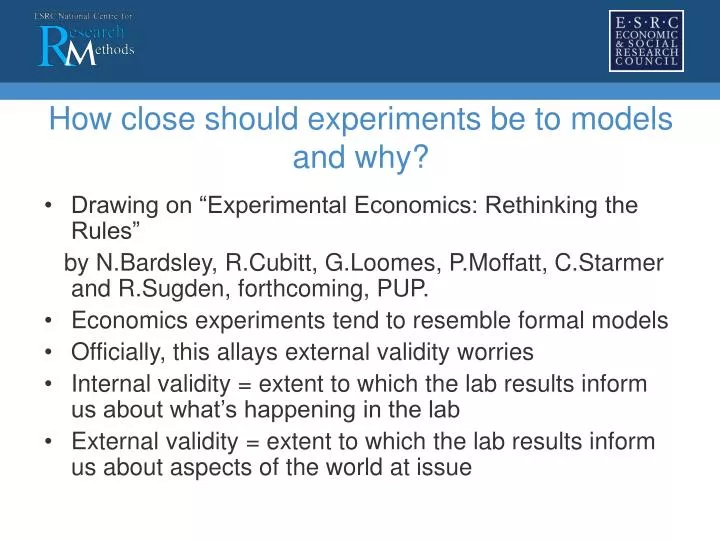 how close should experiments be to models and why