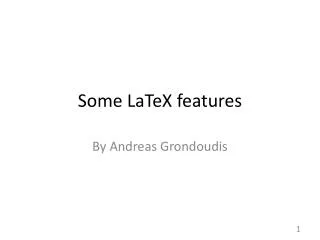 Some LaTeX features