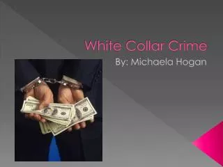 White Collar Crime