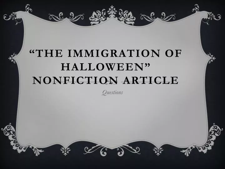 the immigration of halloween nonfiction article