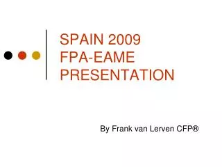 SPAIN 2009 FPA-EAME PRESENTATION