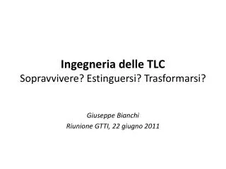 ingegneria delle tlc sopravvivere estinguersi trasformarsi