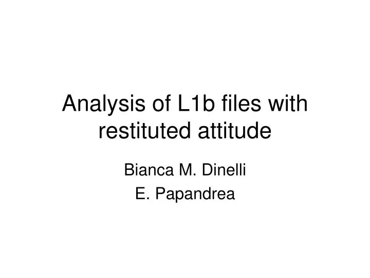 analysis of l1b files with restituted attitude