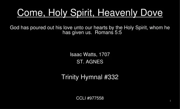 come holy spirit heavenly dove