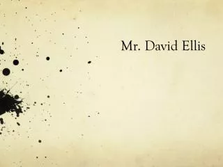 Mr. David Ellis