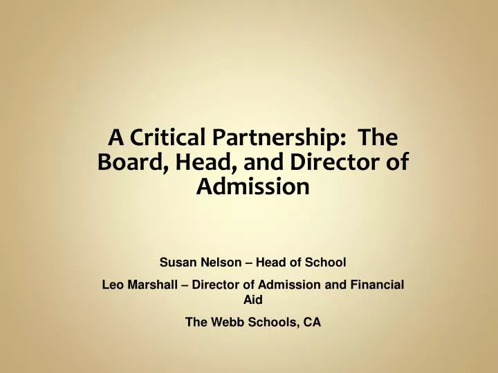 a critical partnership the board head and director of admission