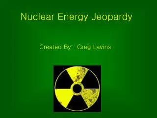 Nuclear Energy Jeopardy