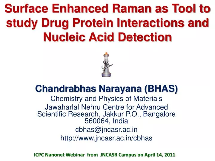 surface enhanced raman as tool to study drug protein interactions and nucleic acid detection