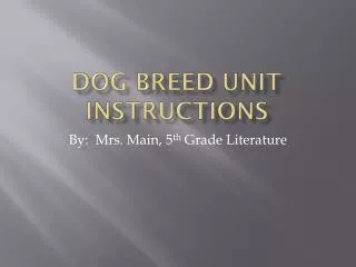 Dog Breed Unit Instructions