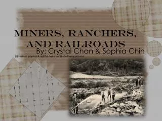 Miners , Ranchers , and Railroads