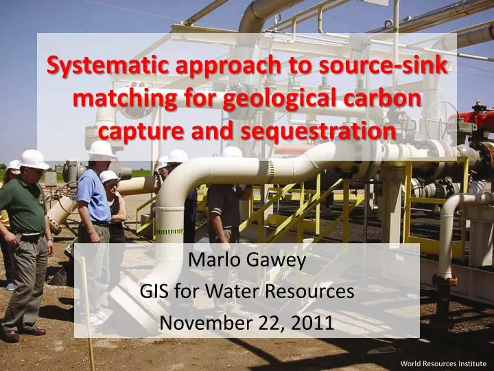 systematic approach to source sink matching for geological carbon capture and sequestration