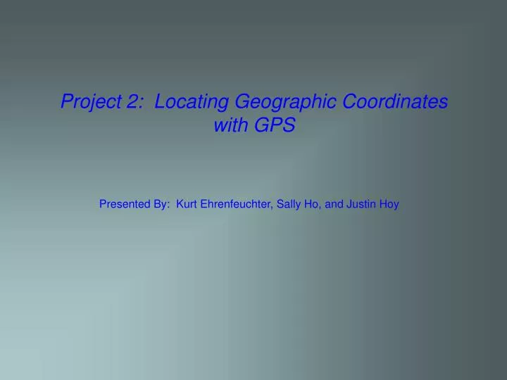 project 2 locating geographic coordinates with gps