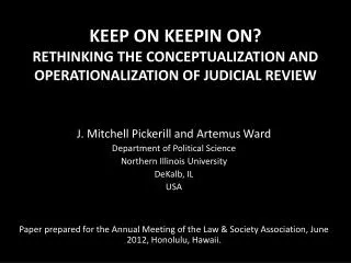 KEEP ON KEEPIN ON? RETHINKING THE CONCEPTUALIZATION AND OPERATIONALIZATION OF JUDICIAL REVIEW