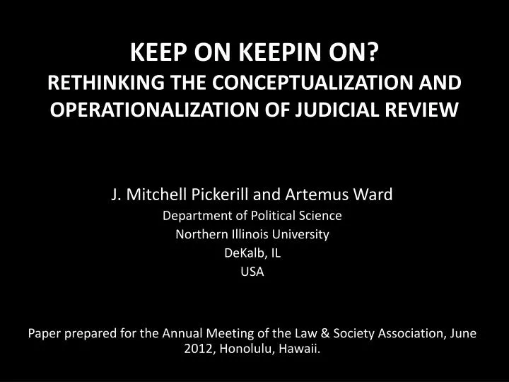 keep on keepin on rethinking the conceptualization and operationalization of judicial review