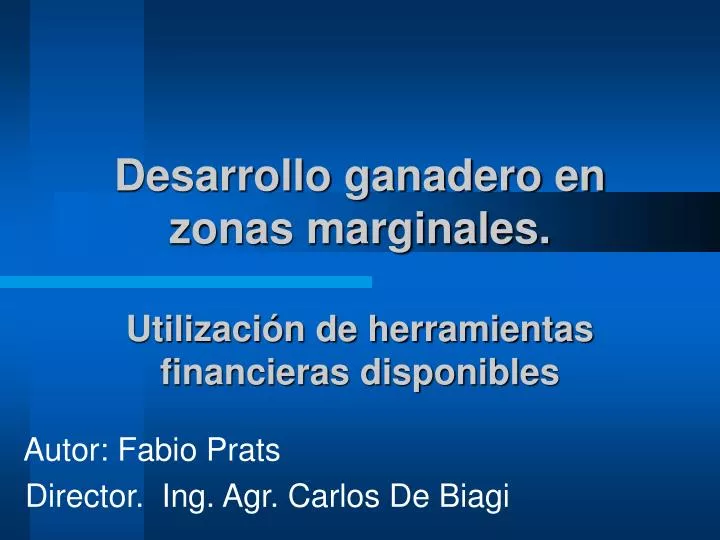 desarrollo ganadero en zonas marginales utilizaci n de herramientas financieras disponibles