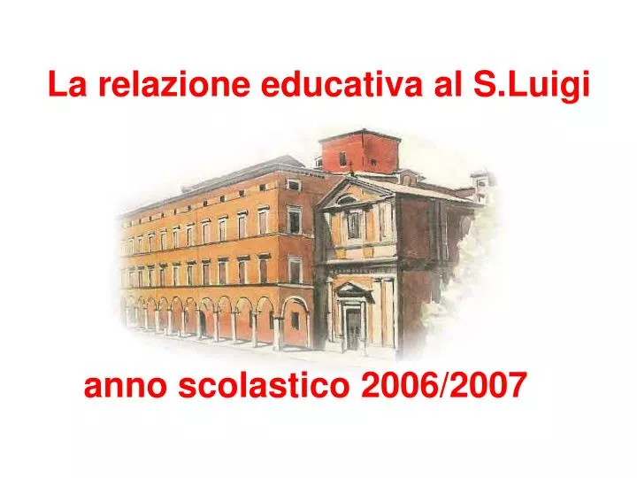 la relazione educativa al s luigi