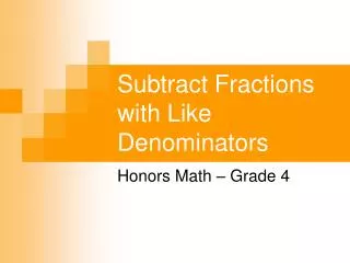 subtract fractions with like denominators