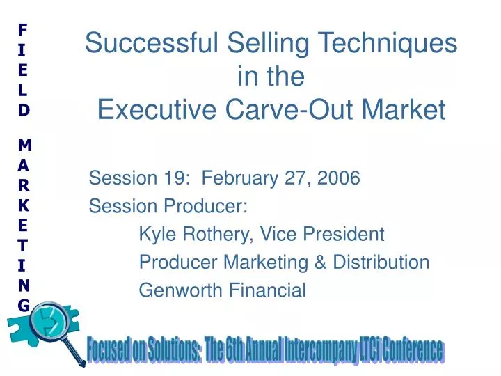 successful selling techniques in the executive carve out market