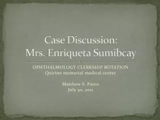 Case Discussion: Mrs. Enriqueta Sumibcay