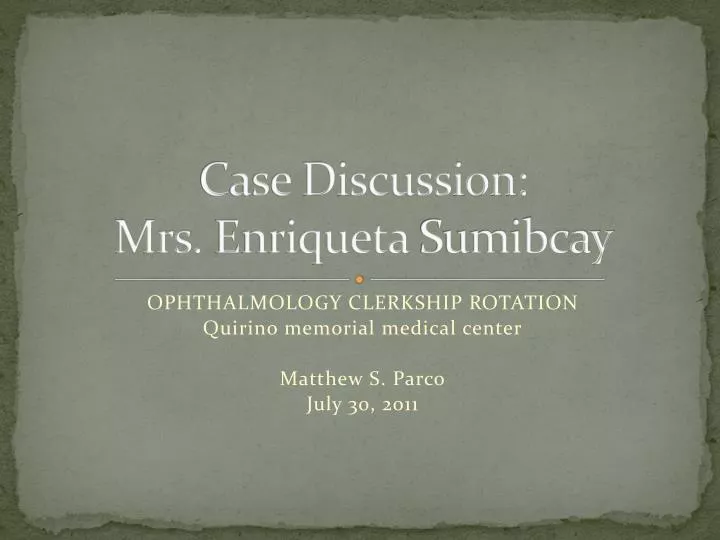 case discussion mrs enriqueta sumibcay