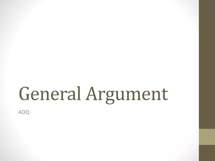 general argument