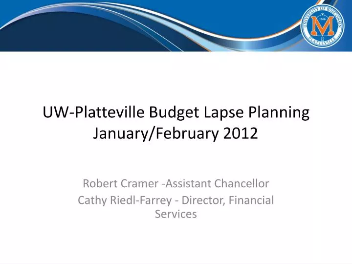 PPT UWPlatteville Budget Lapse Planning January/February 2012