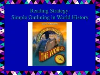 Reading Strategy: Simple Outlining in World History