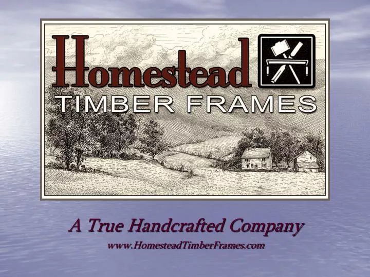 a true handcrafted company www homesteadtimberframes com