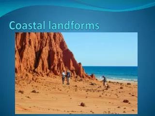 Coastal landforms