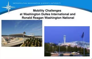 Mobility Challenges at Washington Dulles International and Ronald Reagan Washington National