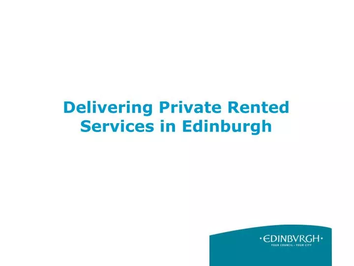 delivering private rented services in edinburgh