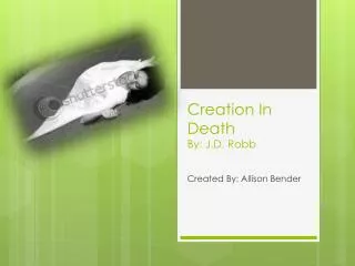 Creation In Death By: J.D. Robb