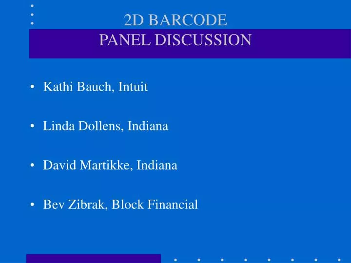 2d barcode panel discussion