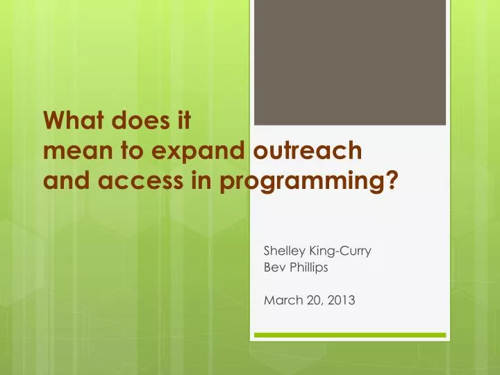 what does it mean to expand outreach and access in programming