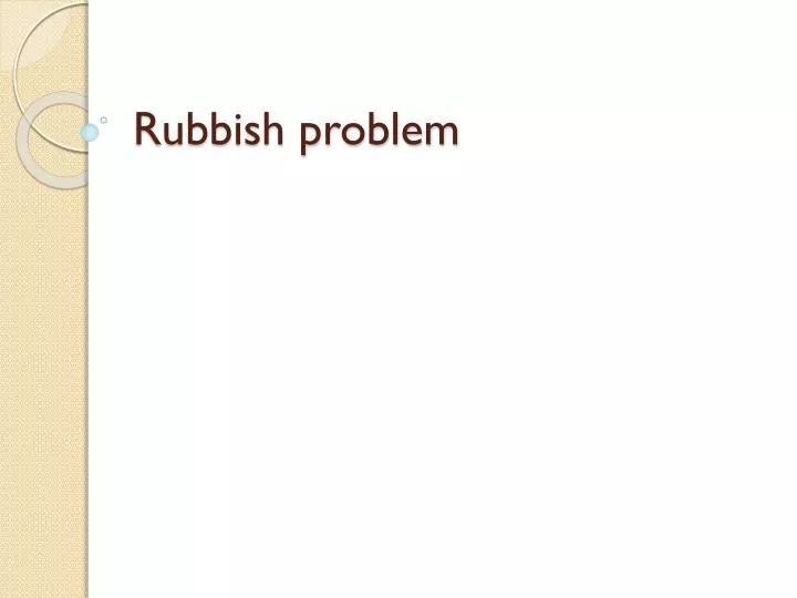 rubbish problem
