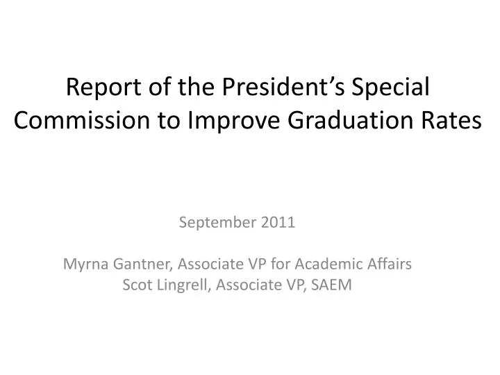 report of the president s special commission to improve graduation rates