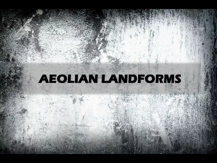 aeolian landforms