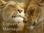 Converted Marriages - slide 1