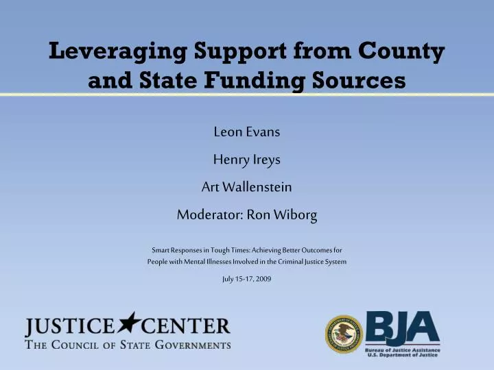leveraging support from county and state funding sources
