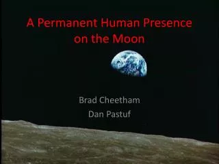 A Permanent Human Presence on the Moon