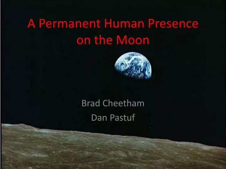 a permanent human presence on the moon