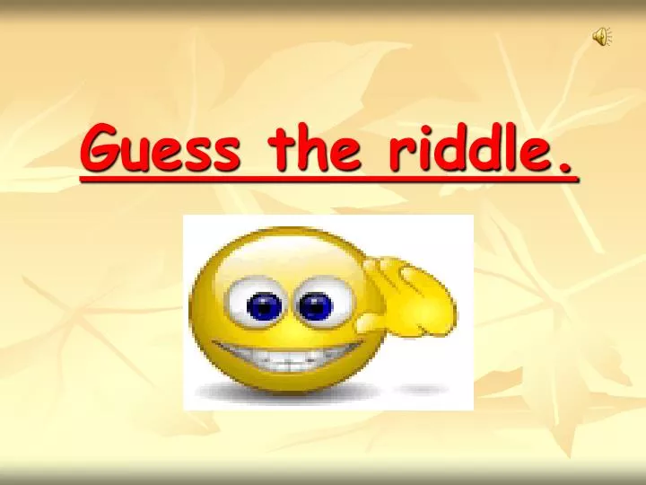 guess the riddle