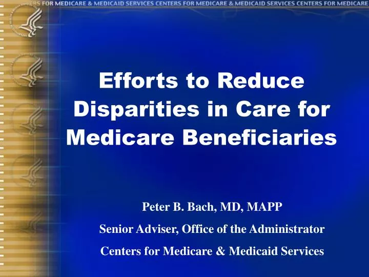 efforts to reduce disparities in care for medicare beneficiaries