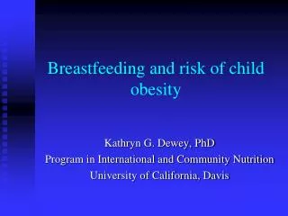 Breastfeeding and risk of child obesity