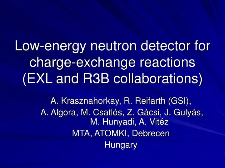 low energy neutron detector for charge exchange reactions exl and r3b collaborations