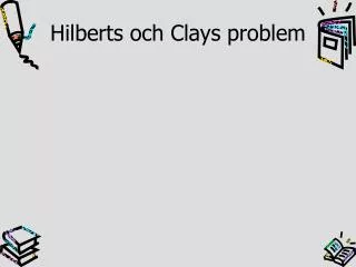 hilberts och clays problem